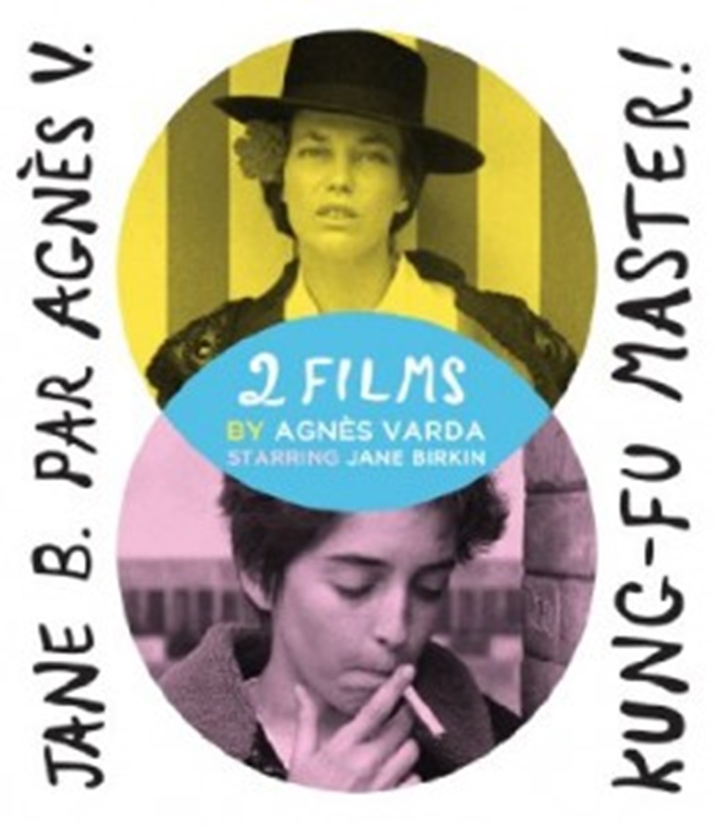 Jane B. Par Agnès V. and Kung-Fu Master! 2 Films by Agnès Varda