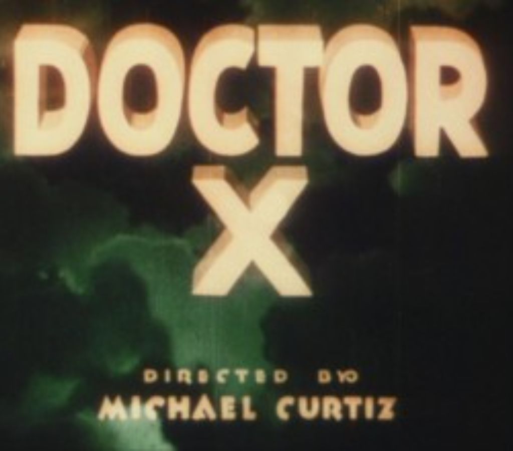 Doctor X (1932) and Mystery of the Wax Museum (1933)
